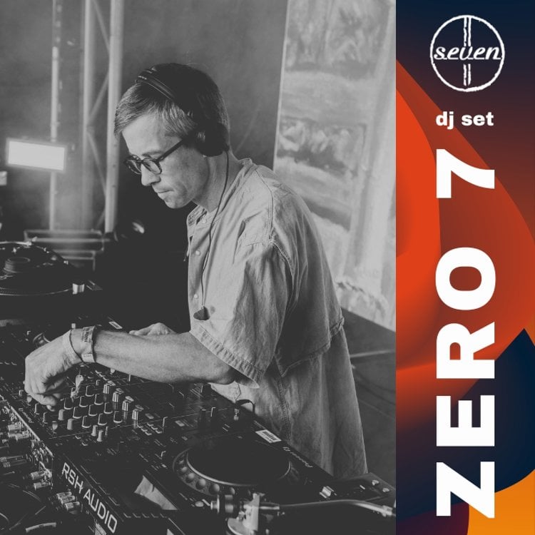 Poster for Zero 7 DJ Set